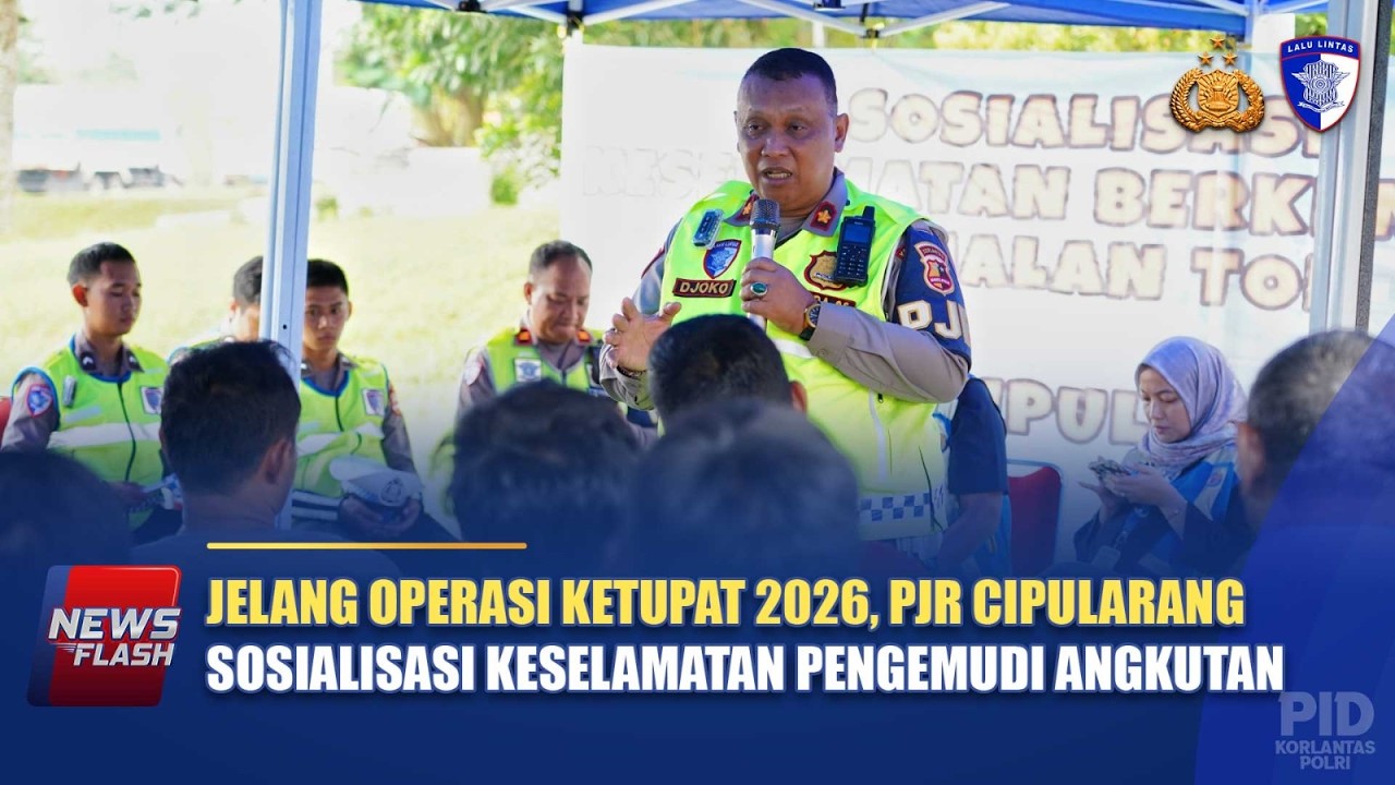 JELANG OPERASI KETUPAT 2026, PJR CIPULARANG SOSIALISASI KESELAMATAN PENGEMUDI ANGKUTAN | NTMC POLRI