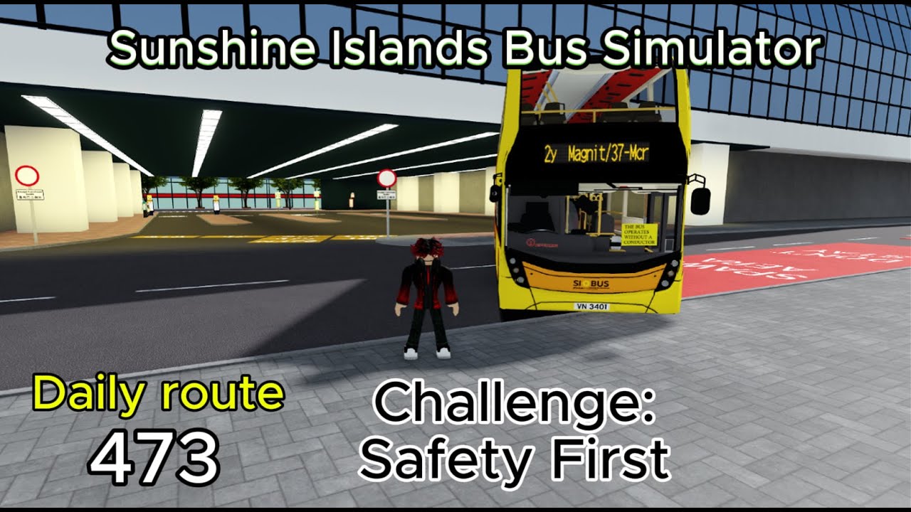 Daily Route: 473 (Speedrun) Challenge: Safety First "Sunshine Islands Bus Simulator" (Roblox) DR #43
