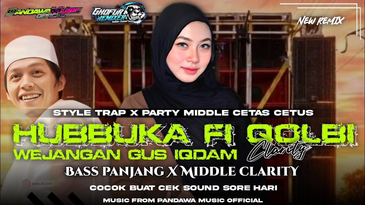 DJ HUBBUKA FI QALBI X WEJANGAN GUS IQDAM STYLE TRAP X PARTY MIDDLE CETUS•YANG LAGI VIRAL DI TIKTOK‼️