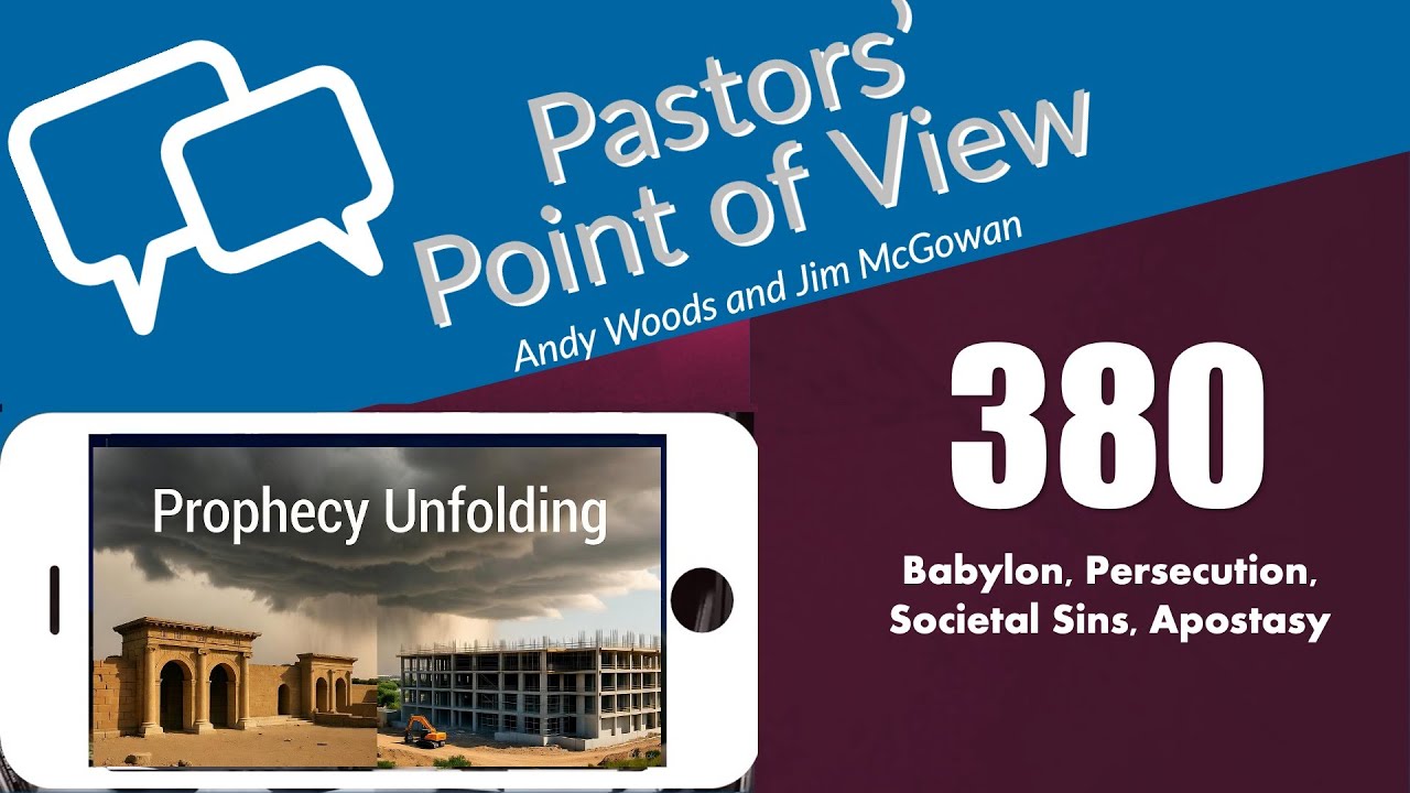 Pastors&rsquo; Point of View (PPOV) no. 380 - Prophecy update. Dr. Andy Woods. October 31, 2025