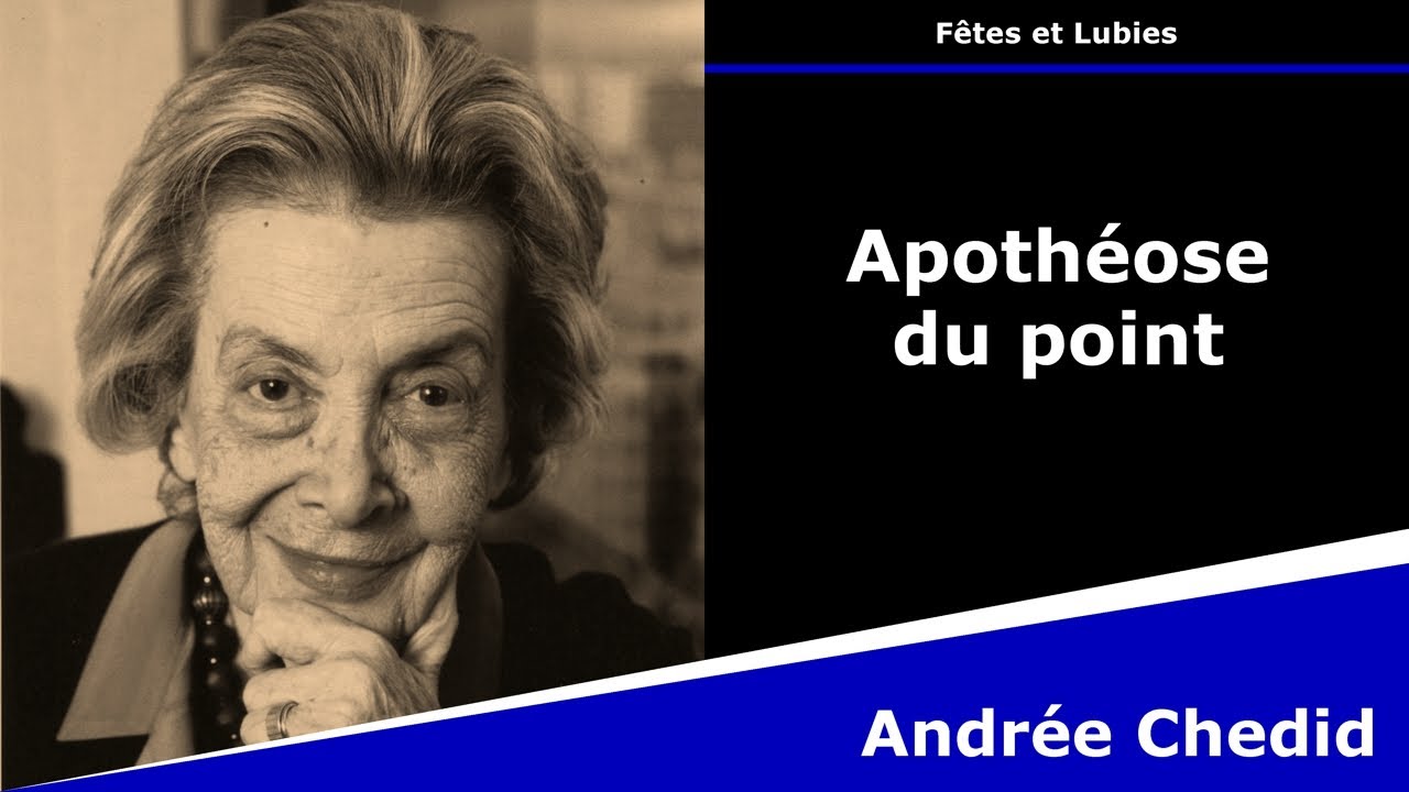 Apothéose du point - Poésie - Andrée Chedid