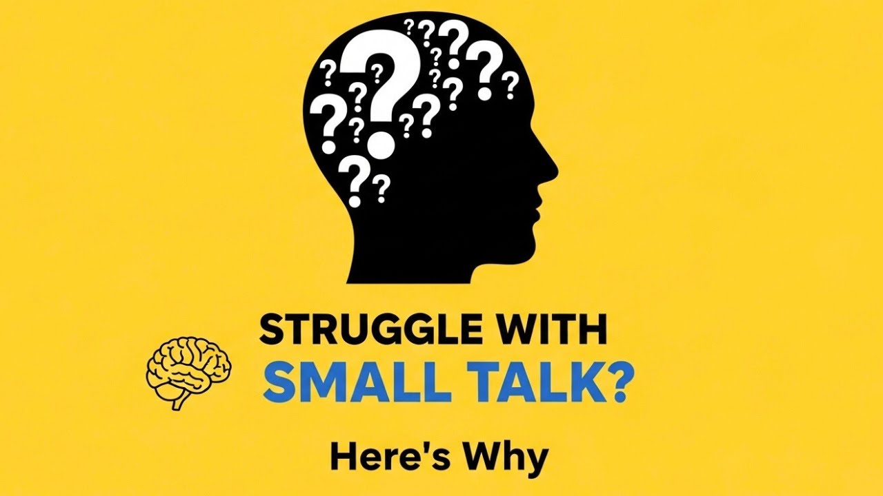 Why Smart People Struggle With Small Talk (Science Explains)