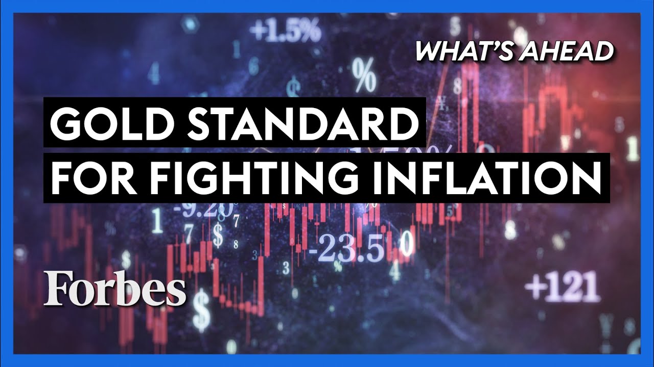 Are Currency Boards The Gold Standard To Fight Inflation? - Steve Forbes | What's Ahead | Forbes