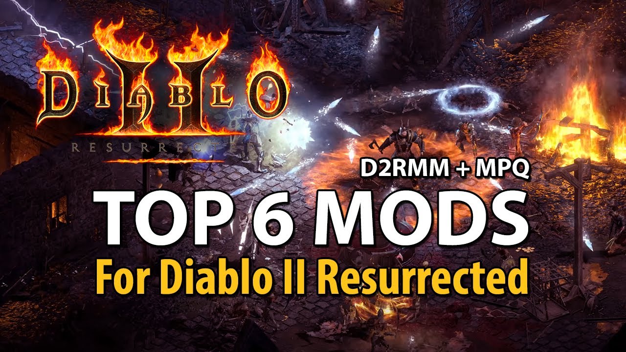 Top 6 New Mods for Diablo 2 Resurrected: D2RMM + MPQ