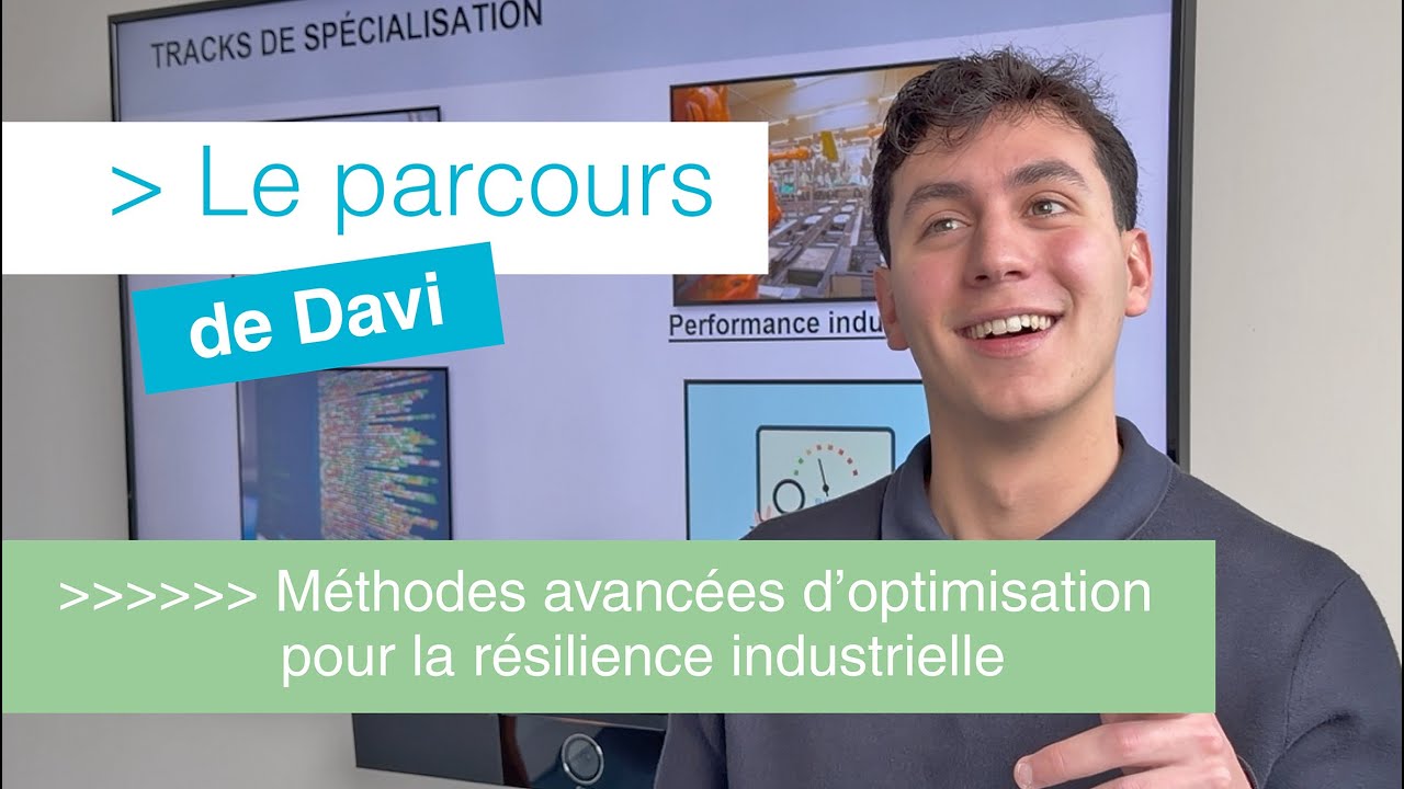 Davi, &eacute;tudiant en M&eacute;thodes avanc&eacute;es d&rsquo;optimisation pour la r&eacute;silience industrielle !