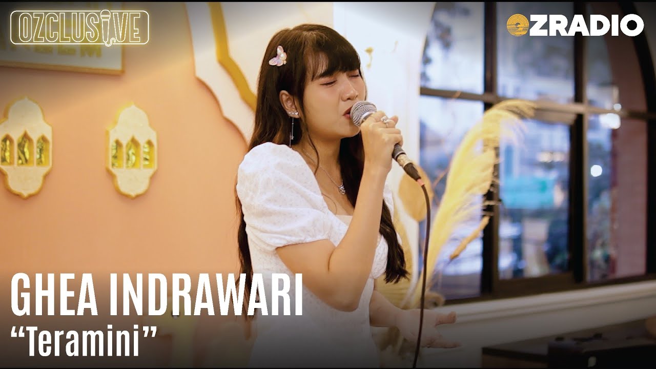 GHEA INDRAWARI - TERAMINI | OZCLUSIVE