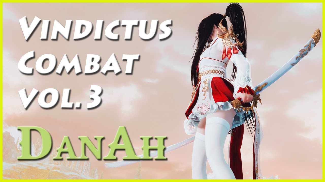 Vindictus Combat Vol.3 DanAh