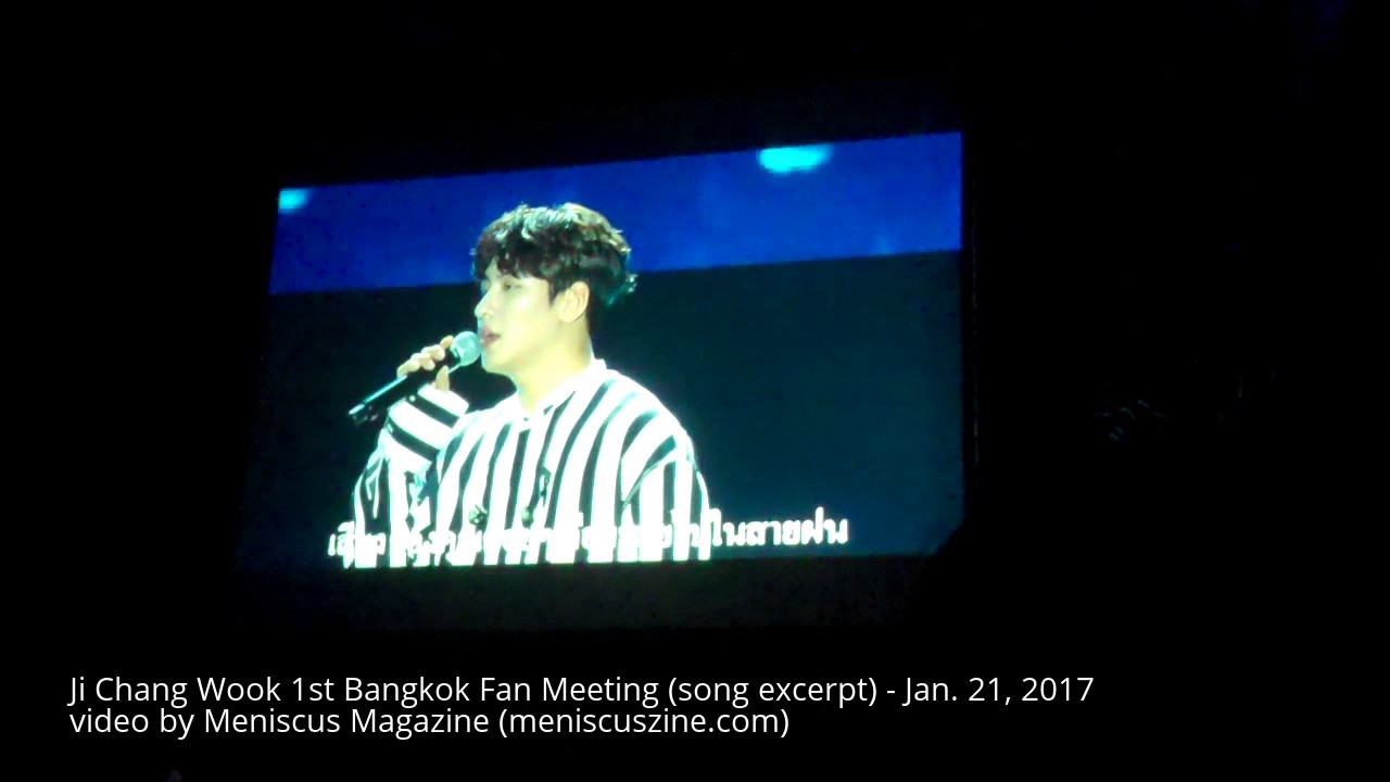 Ji Chang Wook 2017 Bangkok Fan Meeting (song excerpt) - Meniscus Magazine