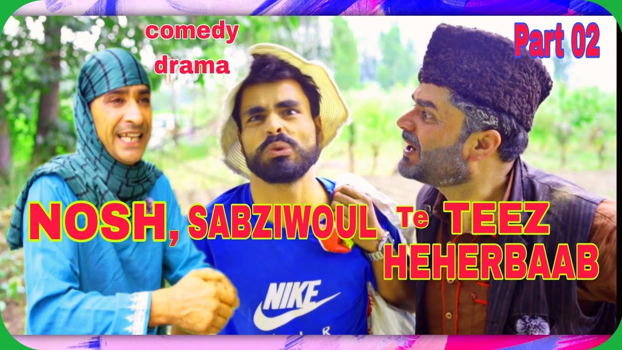 NOSH | SABZIWOUL | TE | TEEZ HEHERBAAB | part 02