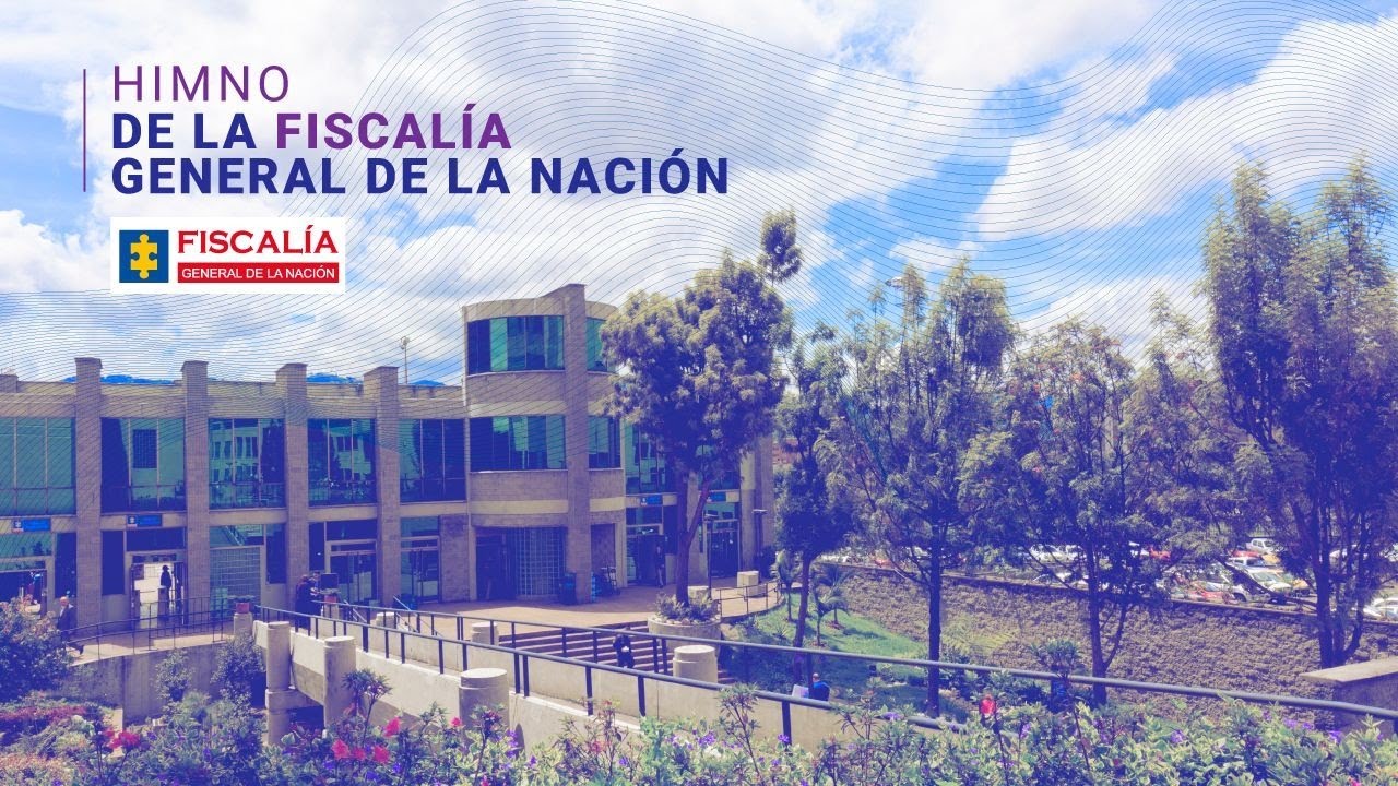 Himno de la Fiscal&iacute;a General de la Naci&oacute;n (Video oficial)