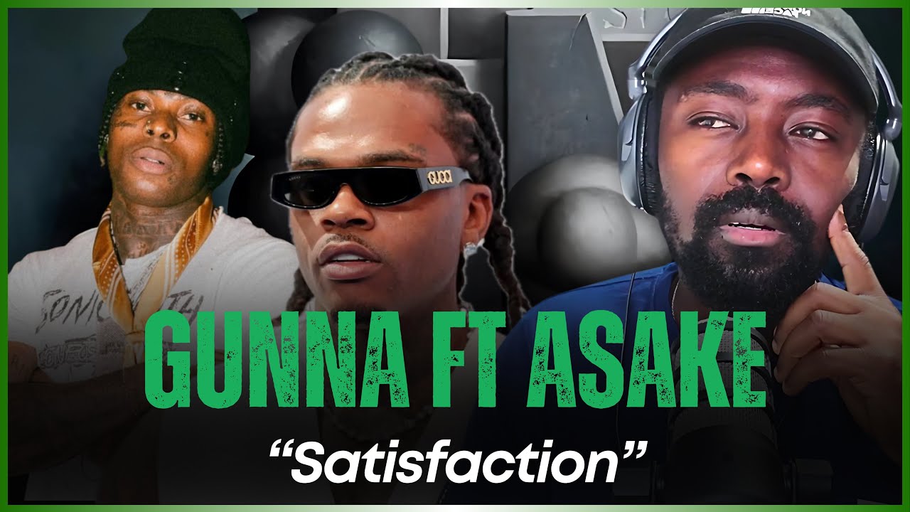 Gunna ft Asake - Satisfaction | Reaction