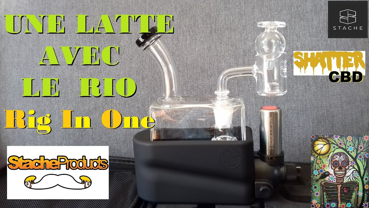 RIO Rig In One by Stache Products - Juste une latte 😉 ✌ 💨