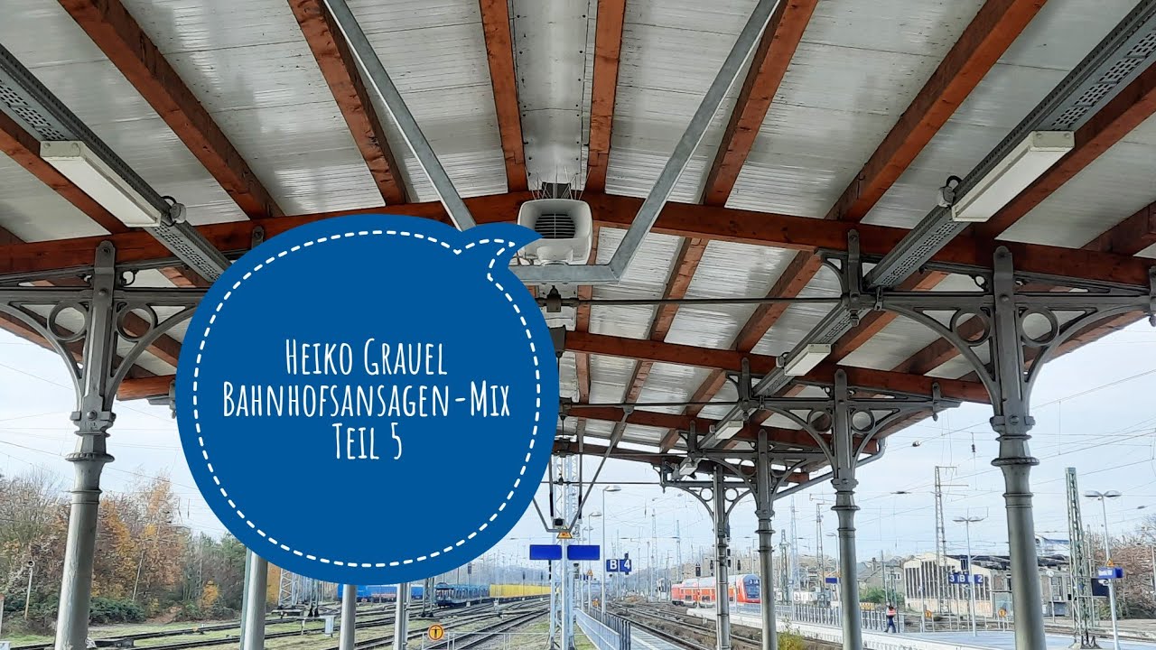 Heiko Grauel Bahnhofsansagen-Mix Teil 5