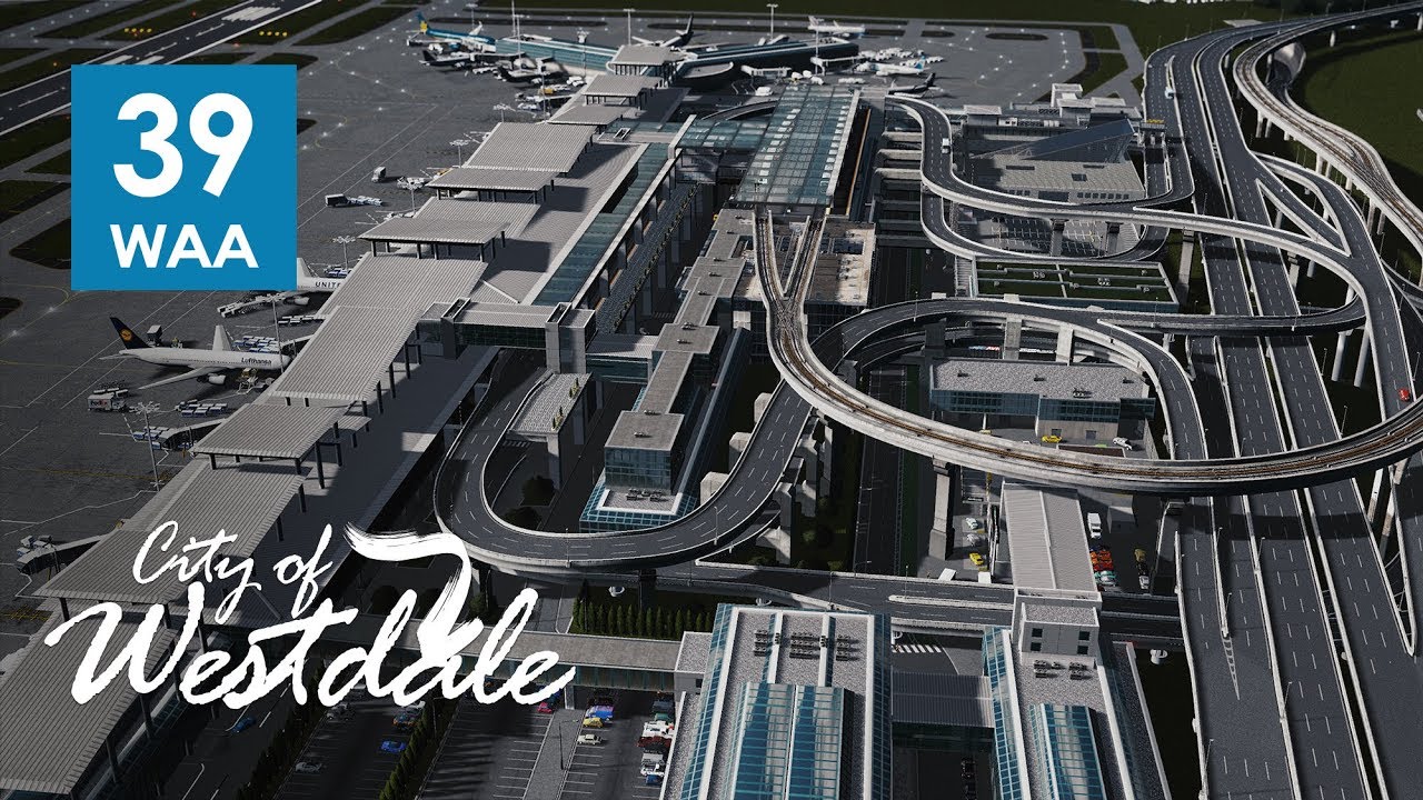 Cities Skylines: Westdale EP38 - Аэропорт Metro, парковка и услуги [ЧАСТЬ 2]