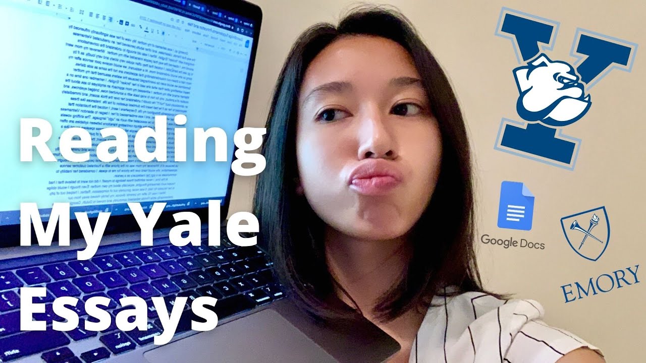 Reading the Essays that got me Into Yale University + Essay Advice