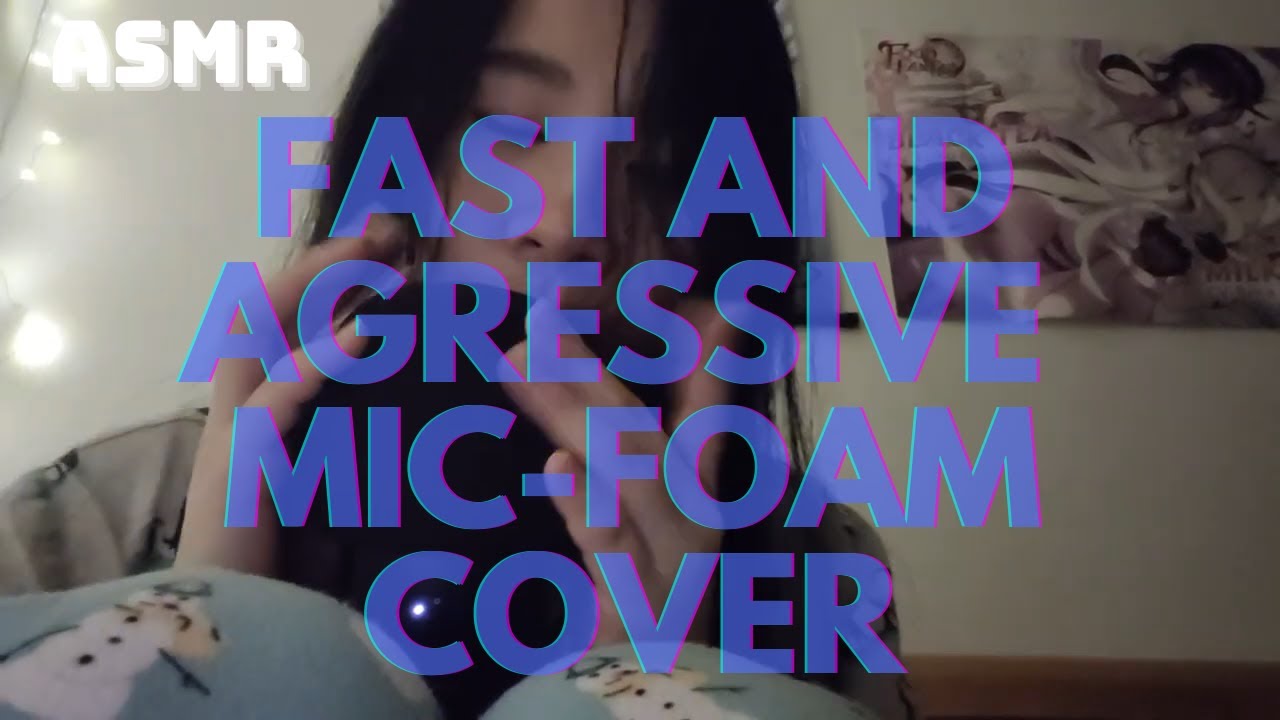 Fast & Aggressive ASMR Beating Up the Mic Triggers w/ Foam Cover