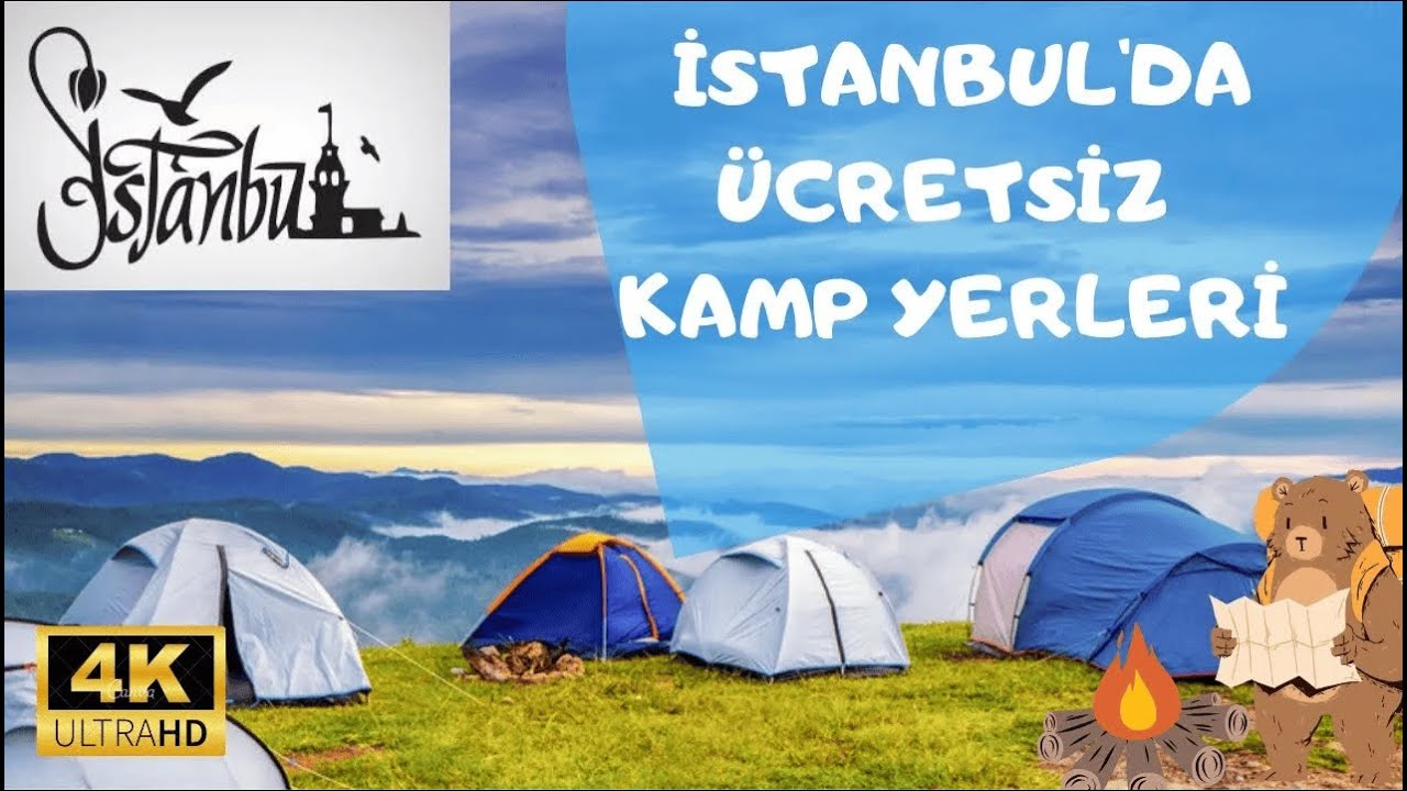 İstanbul &Uuml;CRETSİZ Kamp Alanları 2026 I İstanbul Kamp Yerleri