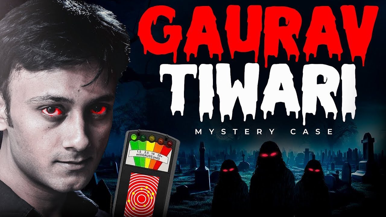 Gaurav Tiwari: Paranormal Investigator की रहस्यमयी मौत | आख़िरी केस जिसने सब बदल दिया