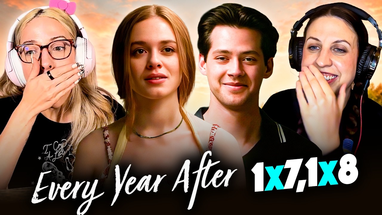 Реакция на 7 и 8 серии EVERY YEAR AFTER | Эмоциональный финал и та самая концовка