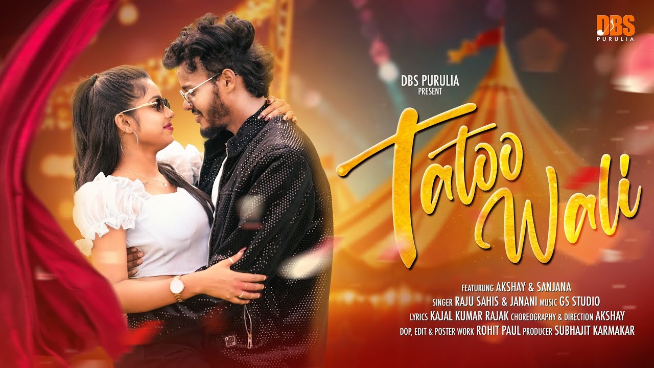 Tatoo Wali | Raju Sahis & Janani | Kajal Rajak | Akshay & Sanjana | New Purulia Song | @DBSPurulia