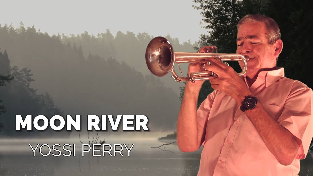 Moon River (Trumpet Solo) - Yossi Perry