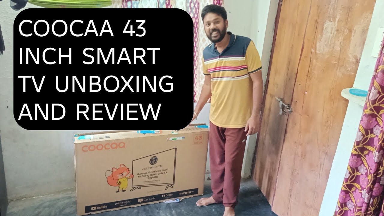 Coocaa S4U Plus 108 cm (43 inch) Full HD LED Smart Coolita TV 2025 Edition unboxing and Review