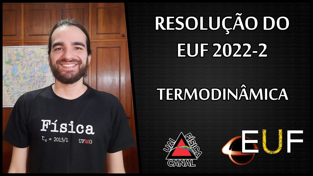 🔴Resolução do EUF de 2022-2 | Termodinâmica