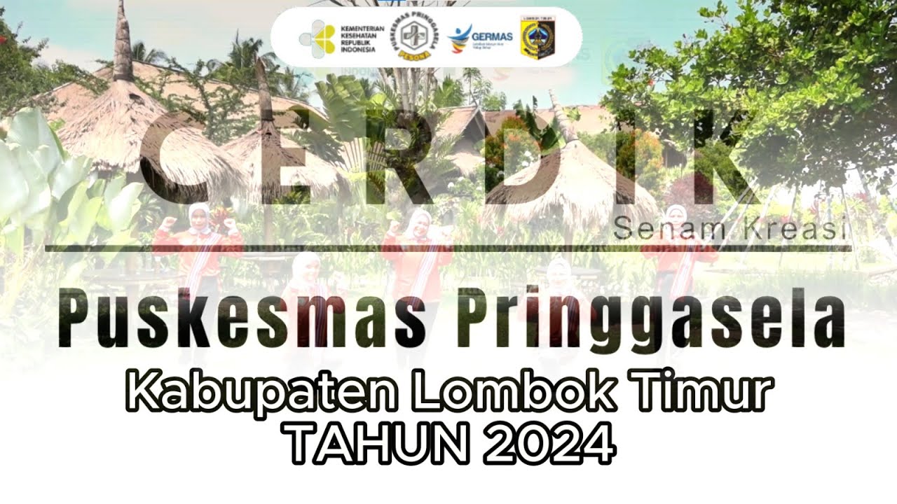 SENAM CERDIK KREASI || PUSKESMAS PRINGGASELA || KABUPATEN LOMBOK TIMUR || HKN KE 60 TAHUN 2024