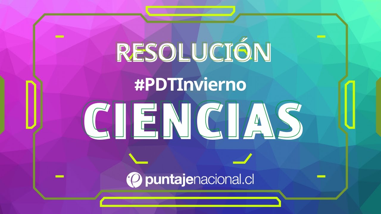 #PruebadeInvierno Ciencias - Resolución PDT #EnVivo