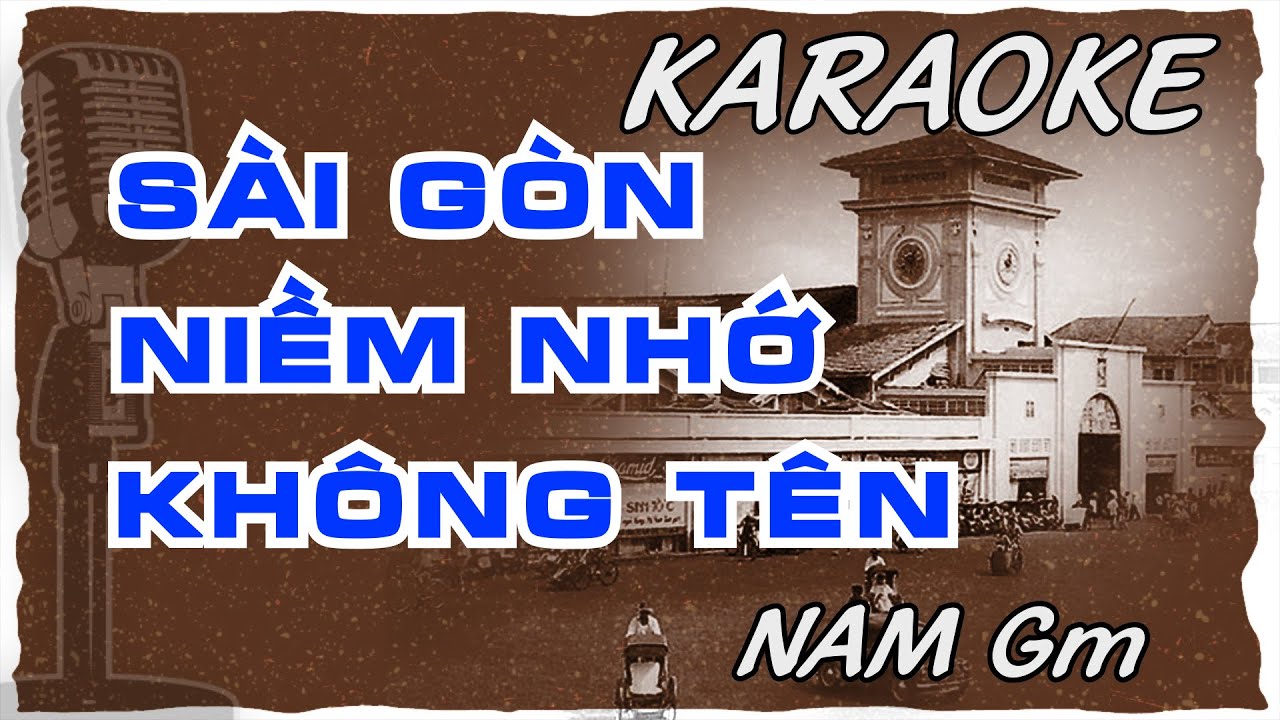 Karaoke Sài Gòn niềm nhớ không tên [ Tone nam - Gm ] @TCNKaraoke