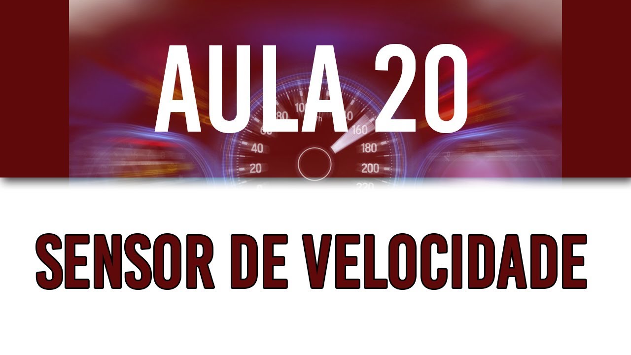 Aula 20  Sensor de velocidade