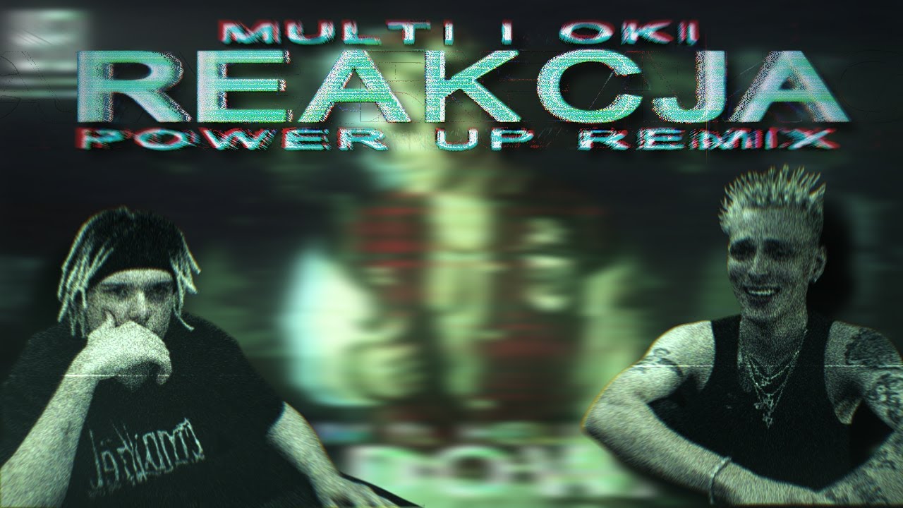 Multi i Oki reagują na SKOLIM FT. HELLFIELD - DOŁADOWANIE (YOUNG MULTI - POWER UP) *szczera opinia*