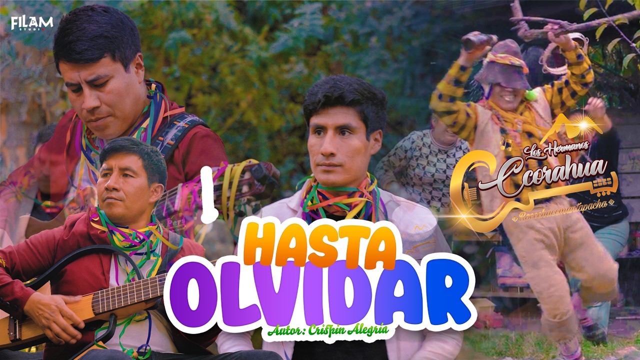 Hasta Olvidar - Los Hermanos Ccorahua  ( Carnaval 2026 )