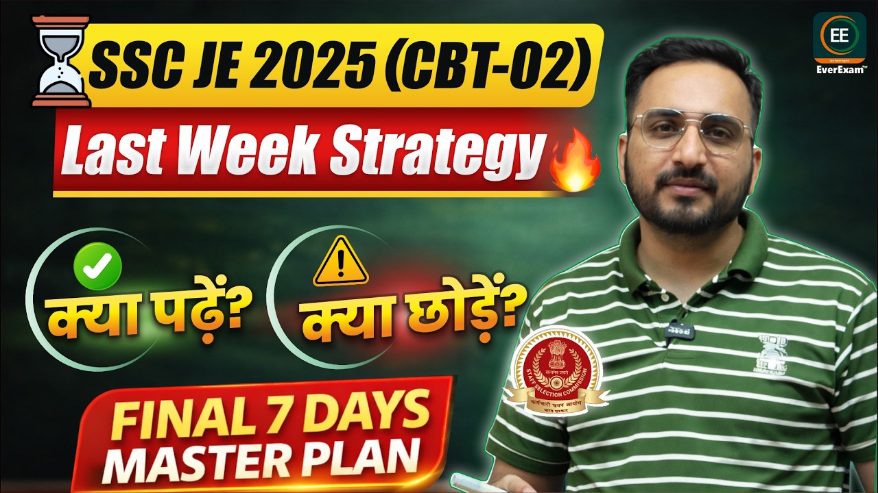 Last 7 Days Strategy for SSC JE CBT-02 | अंतिम 1 Week Plan | Avnish Sir | Everexam