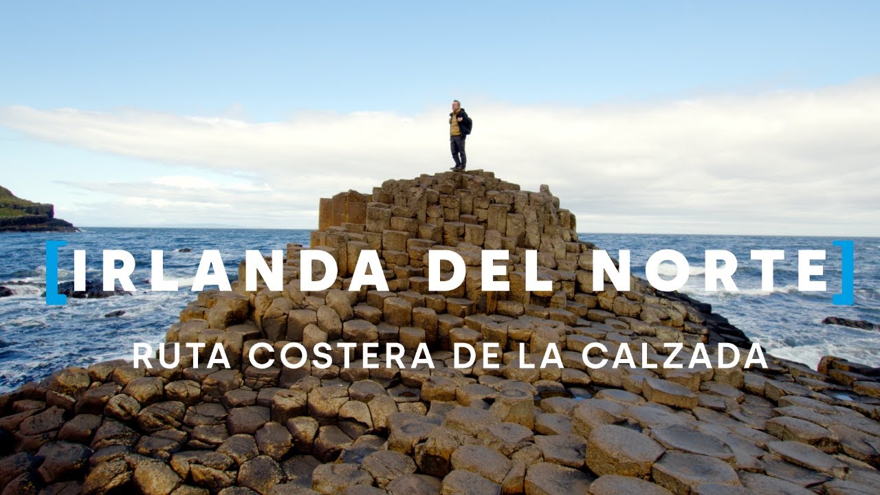 IRLANDA DEL NORTE, cómo hacer la ruta costera de la Calzada