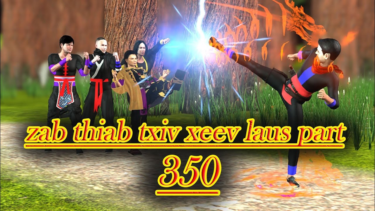 zab thiab txiv xeev laus part 350