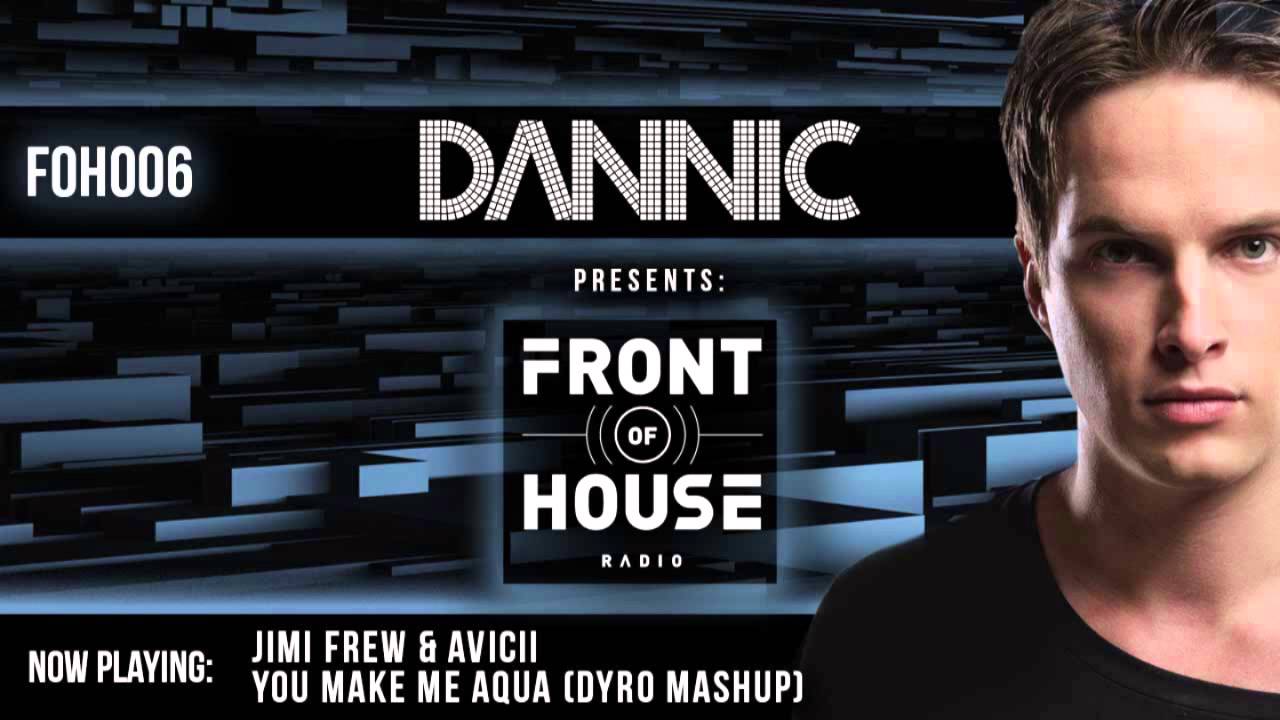 Dannic presents Front Of House Radio 006