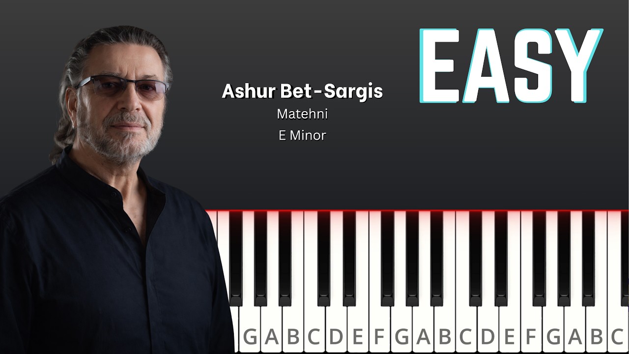 Ashur Bet-Sargis - Matehni - Piano Tutorial - Easy