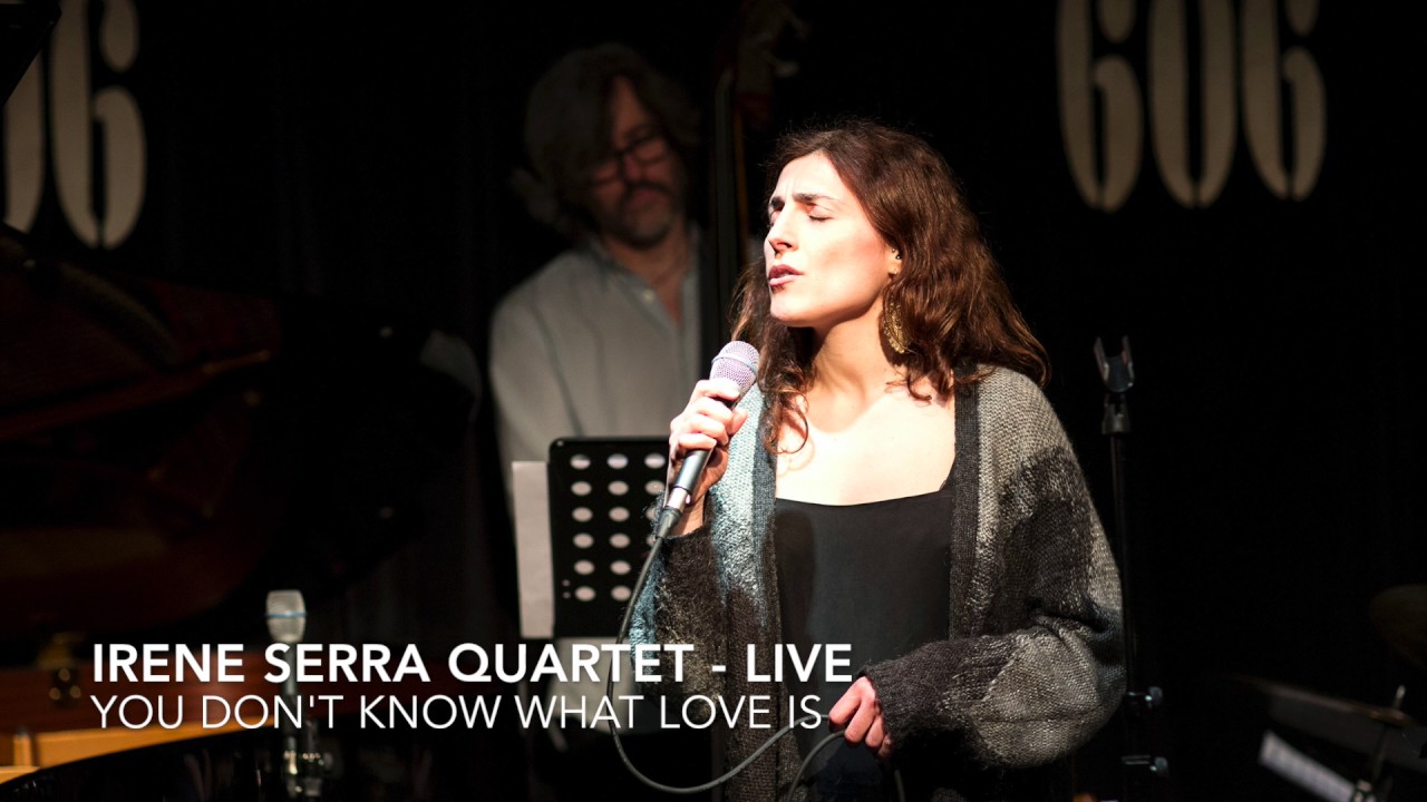 You Don't Know What Love Is - Irene Serra Quartet (London Jazz Singer)