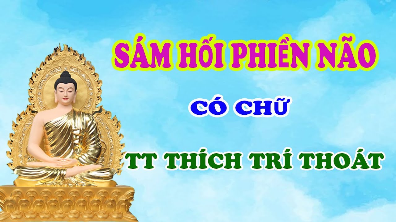 S&Aacute;M HỐI PHIỀN N&Atilde;O  - TT TH&Iacute;CH TR&Iacute; THO&Aacute;T - C&Oacute; CHỮ