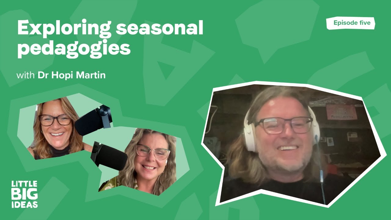 Exploring seasonal pedagogies: Learning with the rhythm of the land | Dr Hopi Martin