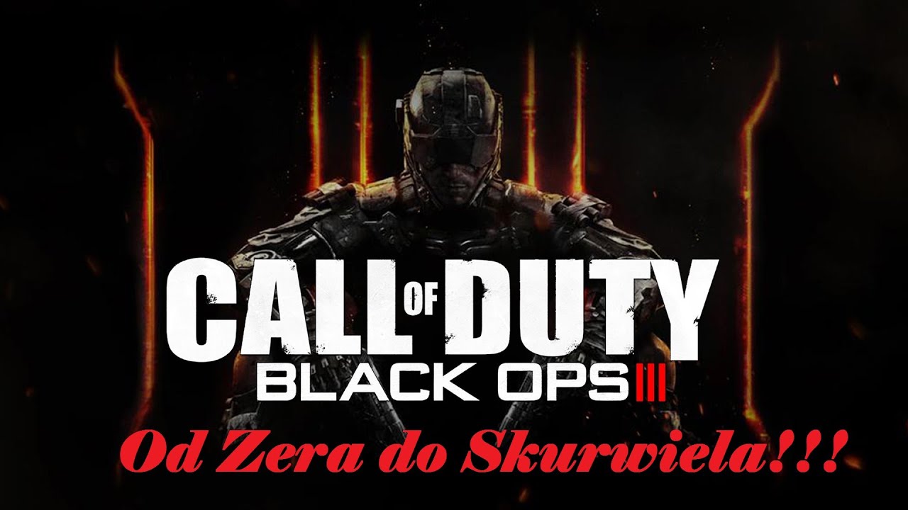 Black Ops III - Od Zera do Skurwiela - Bombiarze....#16