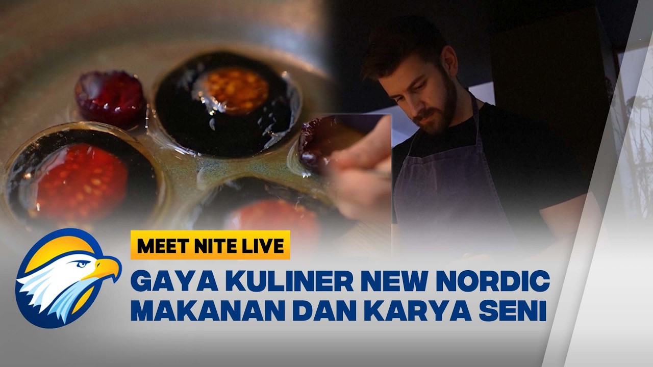 Apakah Makanan Bisa Jadi Seni? Tren Kuliner New Nordic di Kopenhagen - [Meet Nite Live]