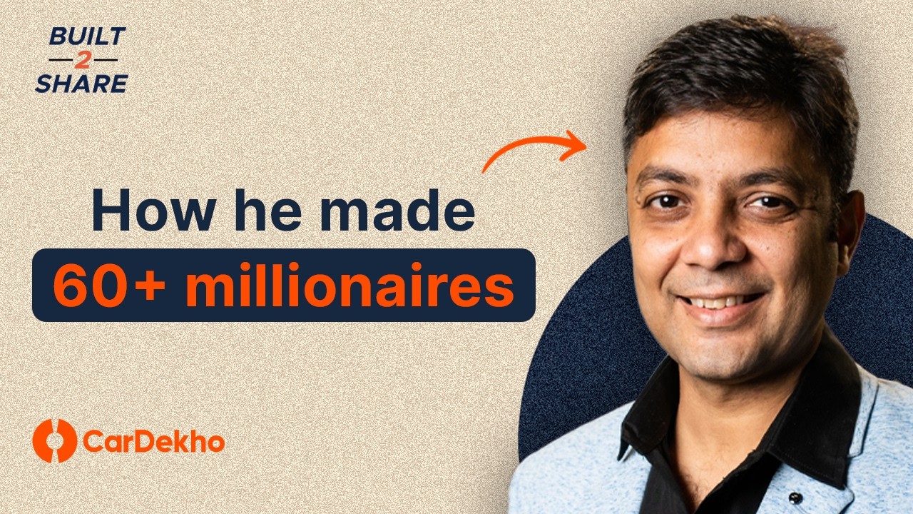 CarDekho's Anurag Jain on Hiring, Culture, Employee Wealth Creation and Retention