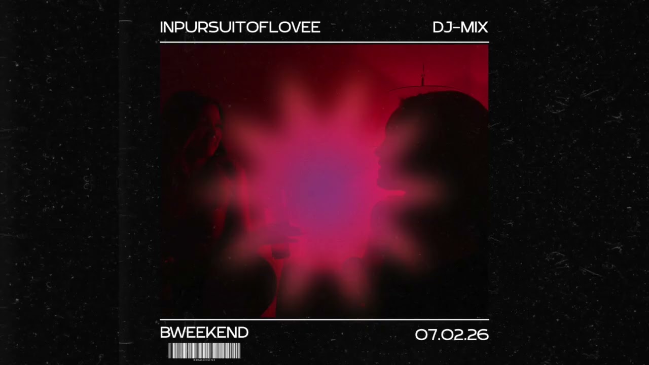Bweekend 07.02.26