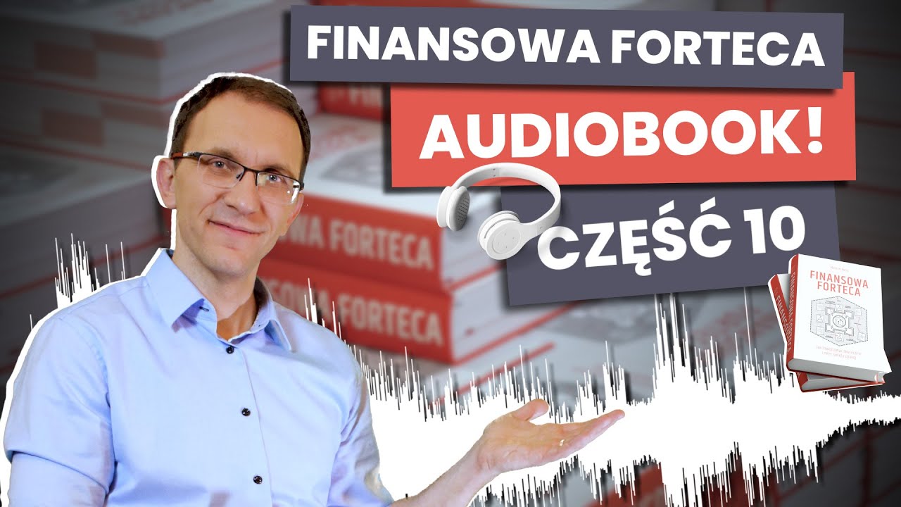 Czy to już końc&oacute;wka bolesnego cyklu długoterminowego? Finansowa Forteca AUDIO cz. 10