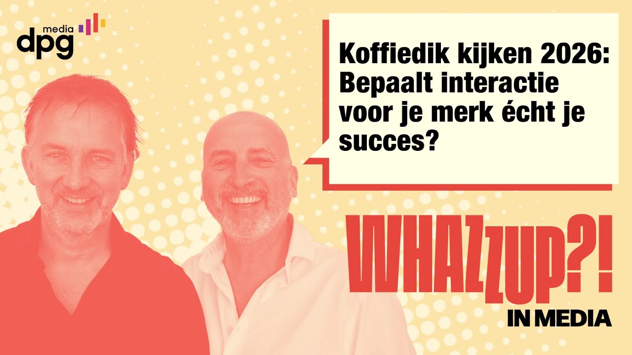Koffiedik kijken 2026: Bepaalt interactie voor je merk écht je succes? - Whazzup?! in Media S2E1