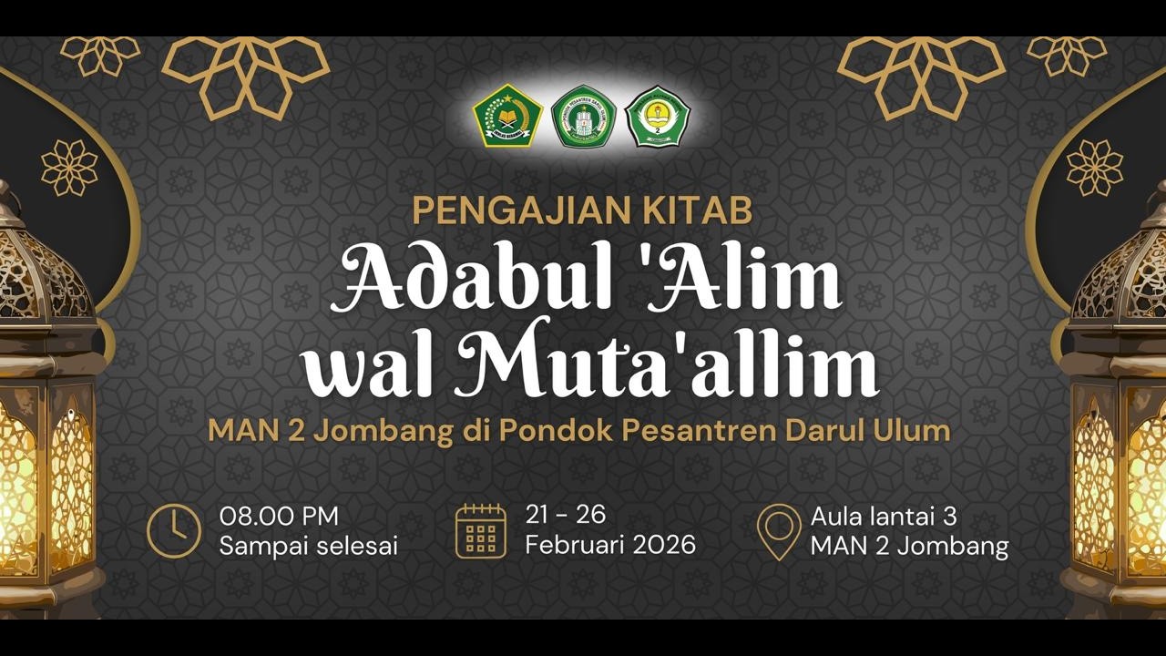 [Live] Pengajian Kitab Adabul 'Alim wal Muta'allim H 1  || MAN 2 Jombang || PP Darul 'Ulum Rejoso
