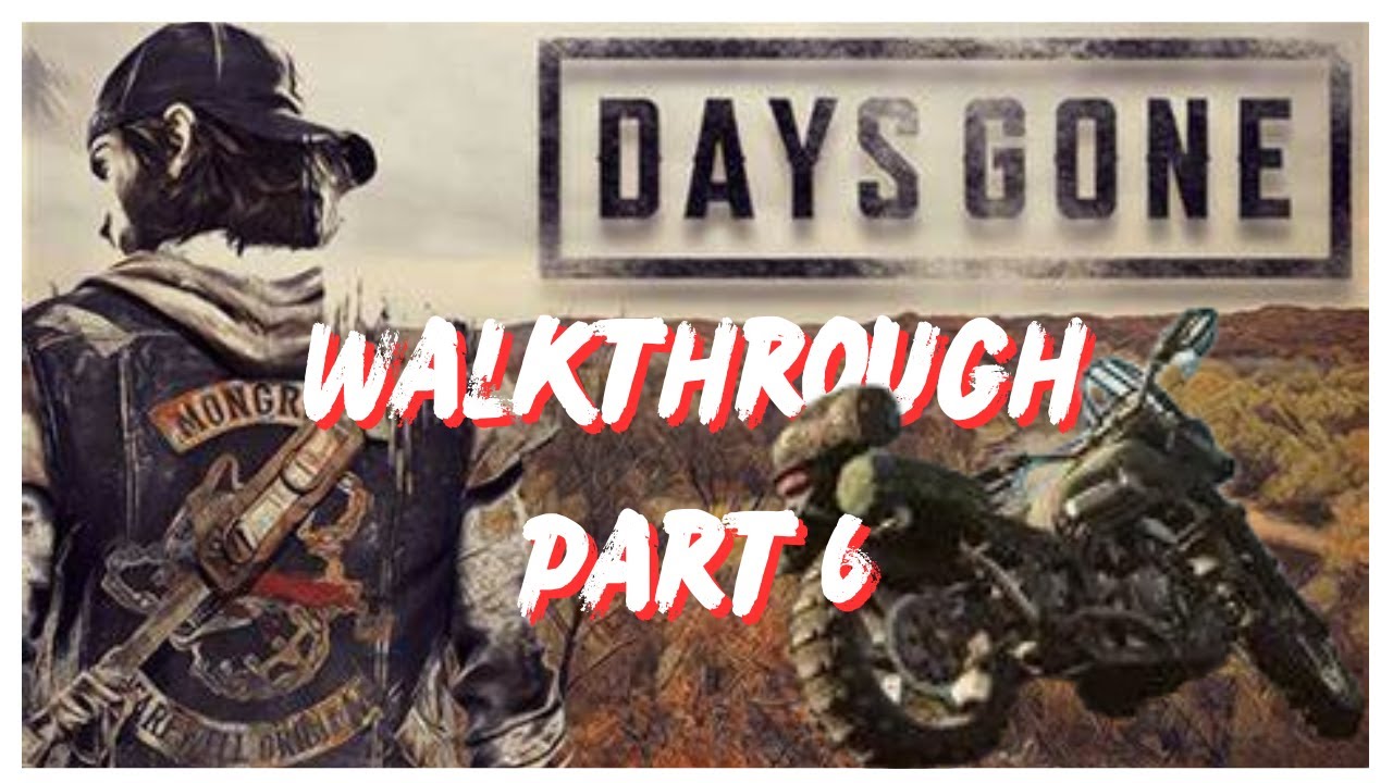 Days Gone Walkthrough Part 6