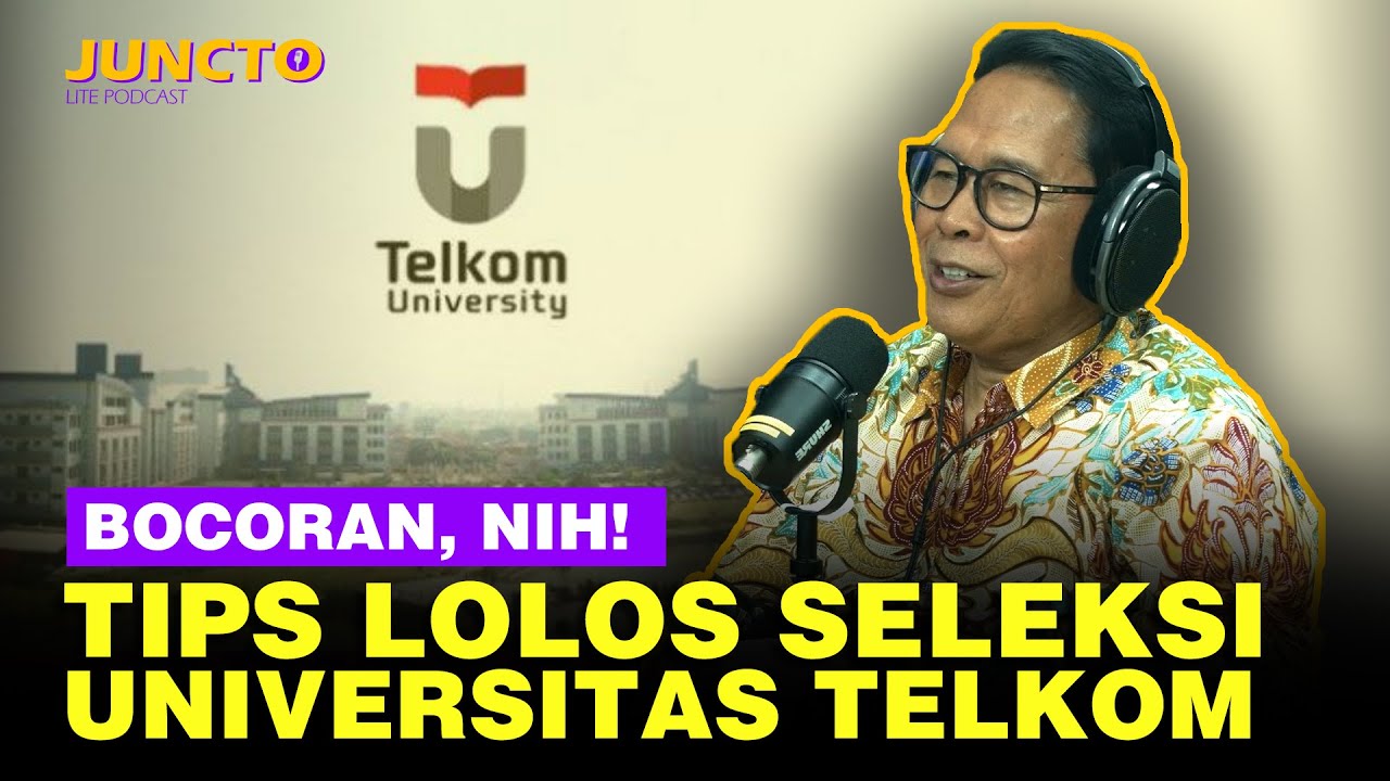 Benarkah Masuk Universitas Telkom Sulit? - JUNCTO